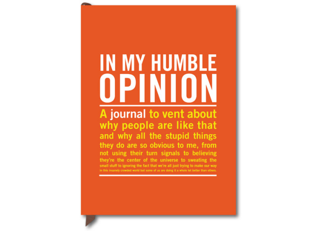 "In My Humble Opinion" Journal